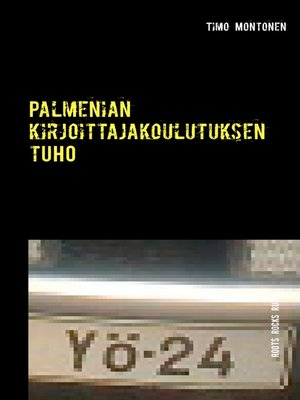 cover image of Palmenian kirjoittajakoulutuksen tuho